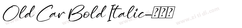 Old Car Bold Italic字体转换